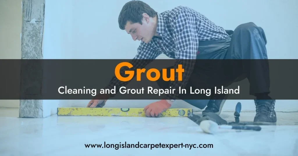 Grout Repair longislandcarpetexpert-nyc.com